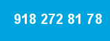918 272 81 78